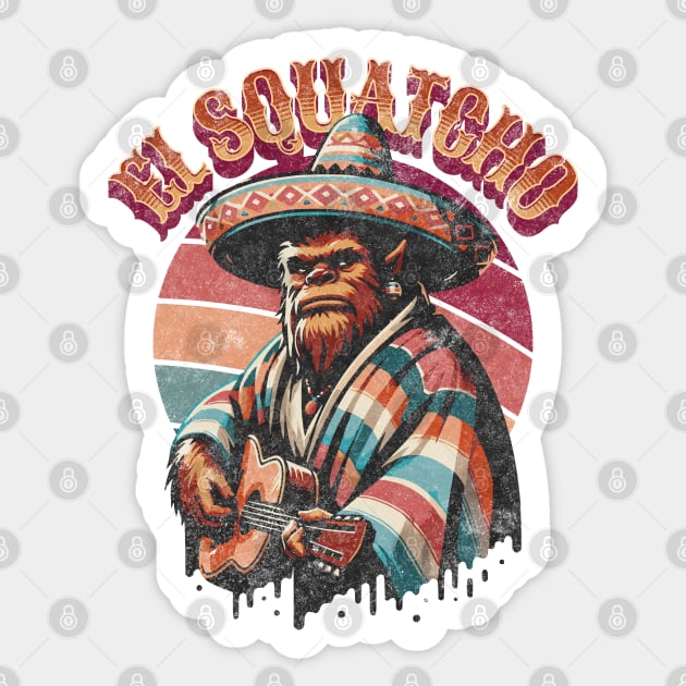 El Squatcho Western Mexican Bigfoot Sasquatch Guitar Mariachi Poncho Sombrero Sticker by Lunatic Bear